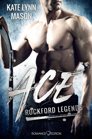 Rockford Legends: ACE von Mason,  Kate Lynn