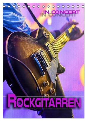 Rockgitarren in Concert (Tischkalender 2024 DIN A5 hoch), CALVENDO Monatskalender von Utz,  Renate