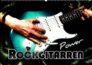 Rockgitarren Power (Wandkalender 2022 DIN A2 quer) von Bleicher,  Renate