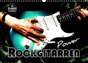 Rockgitarren Power (Wandkalender 2022 DIN A3 quer) von Bleicher,  Renate