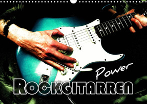 Rockgitarren Power (Wandkalender 2022 DIN A3 quer) von Bleicher,  Renate