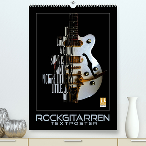 Rockgitarren Textposter (Premium, hochwertiger DIN A2 Wandkalender 2023, Kunstdruck in Hochglanz) von Bleicher,  Renate