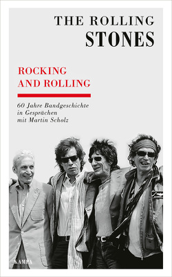 Rocking and Rolling von Scholz,  Martin, The Rolling Stones