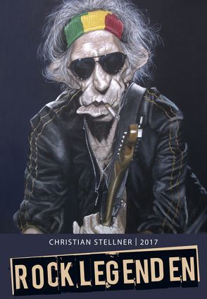 Rocklegenden Kalender 2017 von Stellner,  Christian