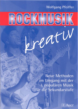 Rockmusik kreativ von Pfeiffer,  Wolfgang