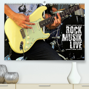Rockmusik live (Premium, hochwertiger DIN A2 Wandkalender 2020, Kunstdruck in Hochglanz) von Bleicher,  Renate