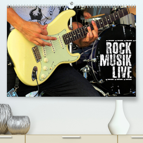 Rockmusik live (Premium, hochwertiger DIN A2 Wandkalender 2023, Kunstdruck in Hochglanz) von Bleicher,  Renate