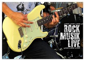 Rockmusik live (Wandkalender 2024 DIN A3 quer), CALVENDO Monatskalender von Bleicher,  Renate