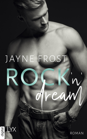 Rock’n’Dream von Frost,  Jayne, Lecaux,  Cécile G.