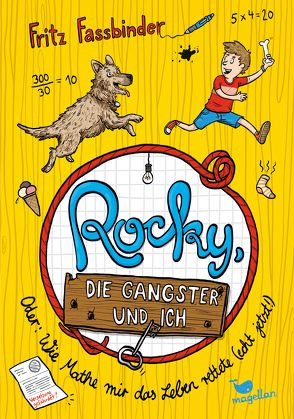 Rocky, die Gangster und ich oder wie Mathe mir das Leben rettete (echt jetzt!) von Fassbinder,  Fritz, Kurzbach,  Sonja