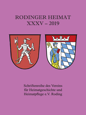Rodinger Heimat 2019 von Verein für Heimatgeschichte und Heimatpflege e.V. Roding