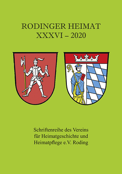 Rodinger Heimat 2020 von Verein für Heimatgeschichte und Heimatpflege e.V. Roding