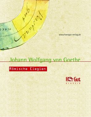 Römische Elegien von Goethe,  Johann Wolfgang von