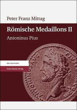 Römische Medaillons. Band 2 von Mittag,  Peter Franz
