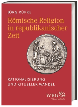 Römische Religion in republikanischer Zeit von Rüpke,  Jörg