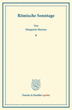 Römische Sonntage. von Marasse,  Margarete