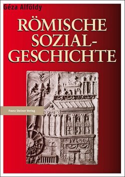 Römische Sozialgeschichte von Alföldy,  Géza