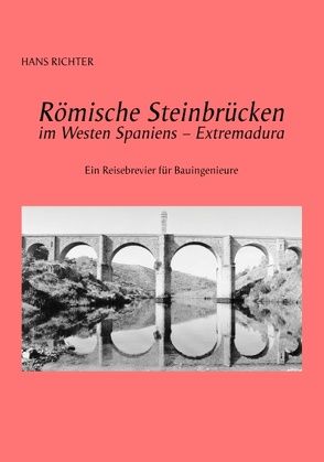Römische Steinbrücken von Richter,  Hans