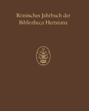 Römisches Jahrbuch der Bibliotheca Hertziana von Böck,  N., De blaauw,  S., Frommel,  C. L., Kessler,  H.