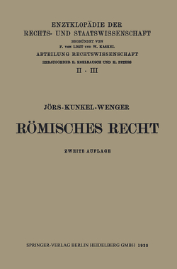 Römisches Privatrecht von Jörs,  Paul, Kunkel,  Wolfgang, Wenger,  Leopold