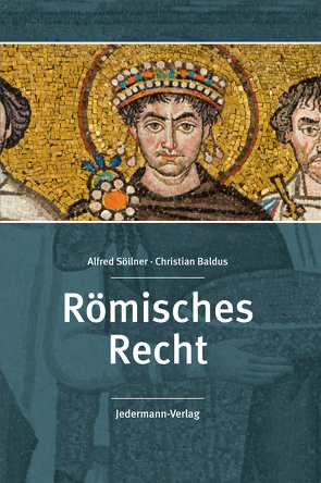 Römisches Recht von Baldus,  Christian, Söllner,  Alfred