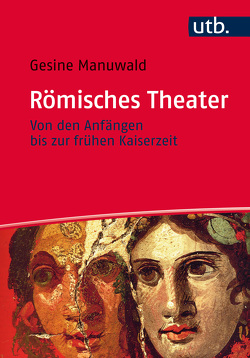 Römisches Theater von Manuwald,  Gesine