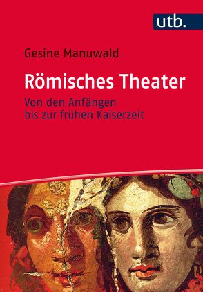 Römisches Theater von Manuwald,  Gesine