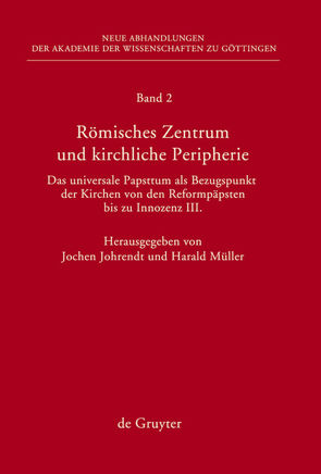 Römisches Zentrum und kirchliche Peripherie von Johrendt,  Jochen, Mueller,  Harald