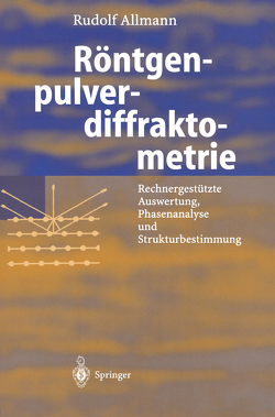 Röntgen-Pulverdiffraktometrie von Allmann,  Rudolf, Kern,  Arnt