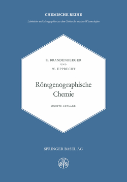 Röntgenographische Chemie von Brandenberger,  E., EPPRECHT