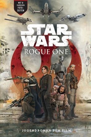 Star Wars Rogue One von Forbeck,  Matt, Mountainbeau,  Robert