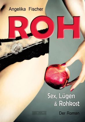 Roh-der Roman. von Angelika,  Fischer