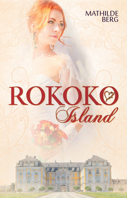 Rokoko-Island von Berg,  Mathilde
