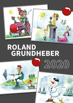 Roland Grundheber 2020 von Grundheber,  Roland