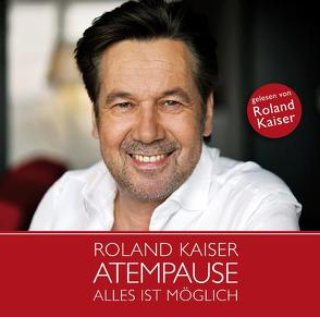 Atempause von Kaiser,  Roland