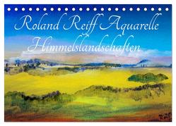 Roland Reiff Aquarelle Himmelslanschaften (Tischkalender 2024 DIN A5 quer), CALVENDO Monatskalender von Reiff,  Roland