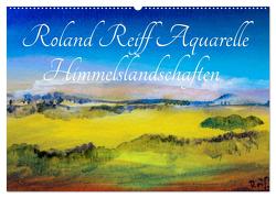 Roland Reiff Aquarelle Himmelslanschaften (Wandkalender 2024 DIN A2 quer), CALVENDO Monatskalender von Reiff,  Roland