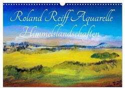 Roland Reiff Aquarelle Himmelslanschaften (Wandkalender 2024 DIN A3 quer), CALVENDO Monatskalender von Reiff,  Roland