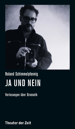 Roland Schimmelpfennig – Ja und Nein von Birgfeld,  Johannes, Schimmelpfennig,  Roland