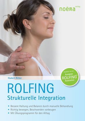 Rolfing. Strukturelle Integration von Ritter,  Hubert