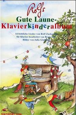 Rolfs Gute Laune-Klavierkinderalbum von Ginsbach,  Julia, May,  Beate, Zuckowski,  Rolf