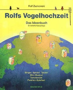 Rolfs Vogelhochzeit von Könemund,  Gisela, Korth,  Ellena, Lindner,  Heidi, Zuckowski,  Rolf