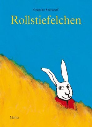 Rollstiefelchen von Klewer,  Erika u. Karl, Solotareff,  Grégoire