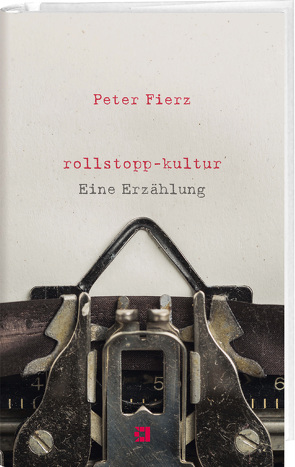 rollstopp-kultur von Fierz,  Peter