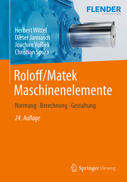 Roloff/Matek Maschinenelemente von Jannasch,  Dieter, Spura,  Christian, Vossiek,  Joachim, Wittel,  Herbert