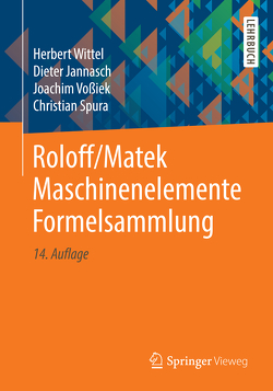 Roloff/Matek Maschinenelemente Formelsammlung von Jannasch,  Dieter, Spura,  Christian, Vossiek,  Joachim, Wittel,  Herbert