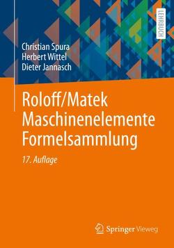 Roloff/Matek Maschinenelemente Formelsammlung von Jannasch,  Dieter, Spura,  Christian, Wittel,  Herbert