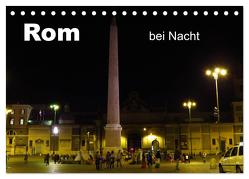 Rom bei Nacht (Tischkalender 2024 DIN A5 quer), CALVENDO Monatskalender von Dürr,  Brigitte