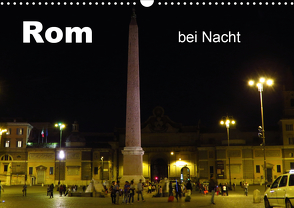 Rom bei Nacht (Wandkalender 2021 DIN A3 quer) von Dürr,  Brigitte
