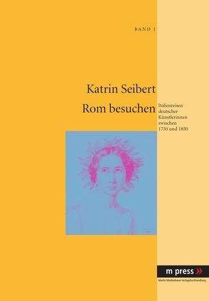 Rom besuchen von Seibert,  Katrin